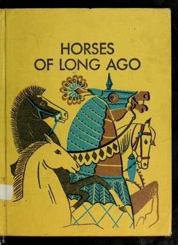 Cover of Horses of long ago by Dahlov Zorach Ipcar