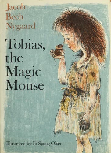 Cover of Tobias, the magic mouse by J. Bech Nygaard