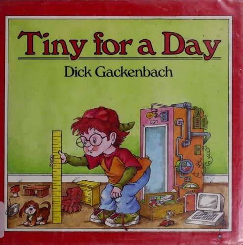 Cover of Tiny for a day by Dick Gackenbach