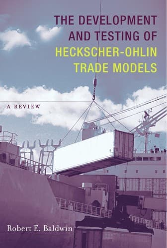 Cover of The development and testing of Heckscher-Ohlin trade models by Robert E. Baldwin