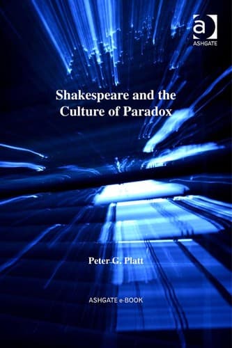 Cover of Shakespeare and the culture of paradox by Peter G. Platt