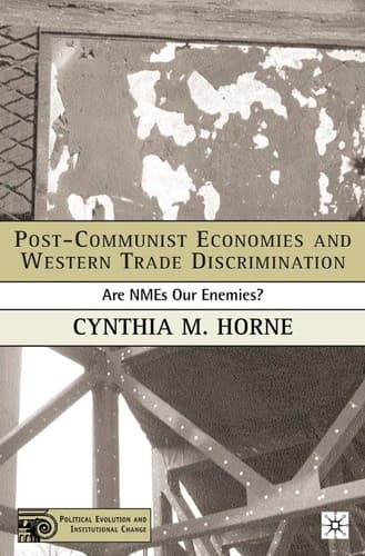 Cover of Post-Communist economies and Western trade discrimination by Cynthia Michalski Horne