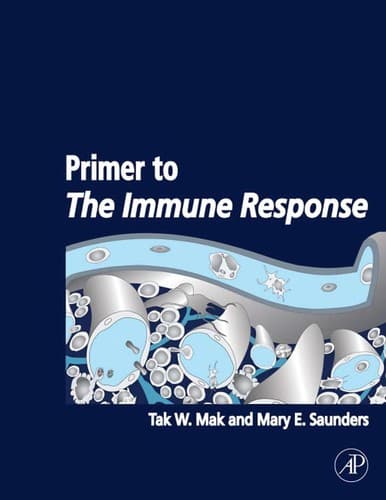 Cover of Primer to the immune response by Tak W. Mak