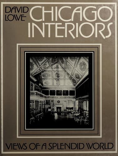 Cover of Chicago interiors by Lowe, David