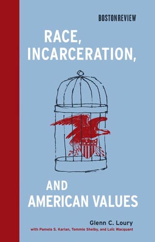 Cover of Race, incarceration, and American values by Glenn C. Loury