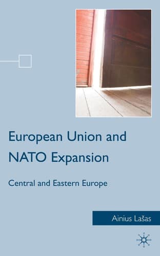 Cover of European Union and NATO expansion by Ainius Lašas