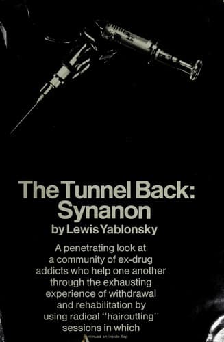 Cover of The tunnel back: Synanon by Lewis Yablonsky