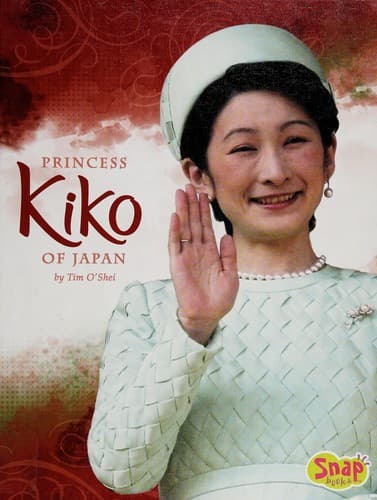 Cover of Princess Kiko of Japan by Tim O'Shei