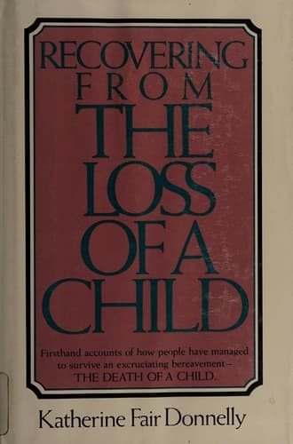 Cover of Recovering from the Loss of a Child by Katherine Fair Donnelly