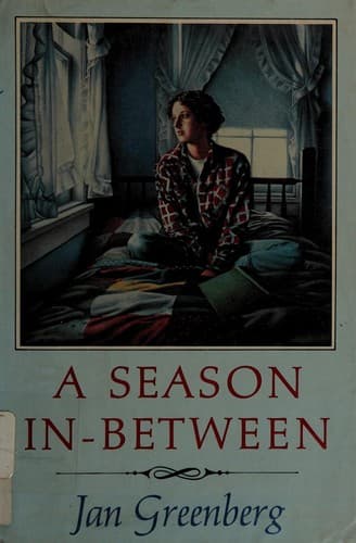 Cover of A season in-between by Jan Greenberg