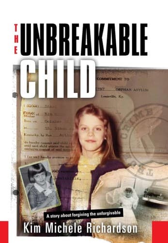 Cover of The unbreakable child by Kim Michele Richardson