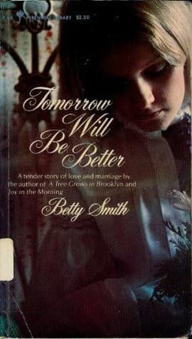 Cover of Tomorrow Will Be Better by Betty Smith