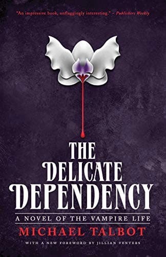 Cover of Delicate Dependency by Michael Talbot
