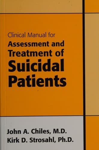 Cover of Clinical manual for assessment and treatment of suicidal patients by John Chiles