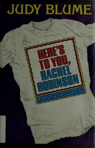 Cover of Here's to you, Rachel Robinson by Judy Blume