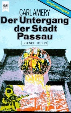 Cover of Der Untergang der Stadt Passau by Carl Amery