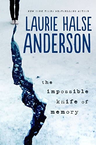 Cover of The Impossible Knife of Memory by Laurie Halse Anderson