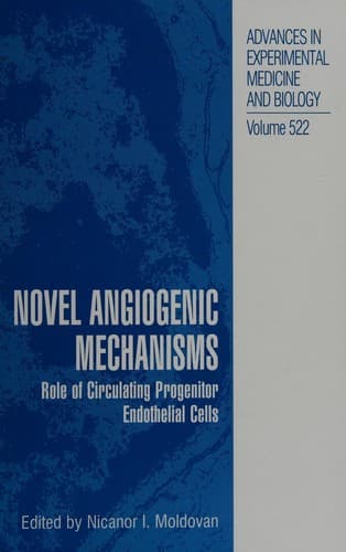 Cover of Novel angiogenic mechanisms by International Workshop "Novel Angiogenic Mechanisms" (2002 Columbus, Ohio)