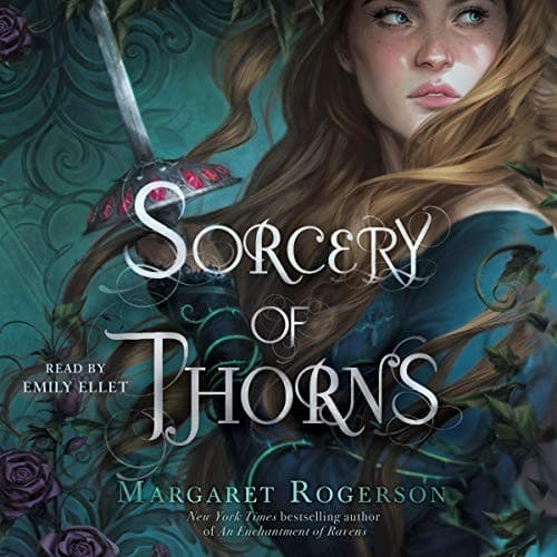 Cover of Sorcery of Thorns by Margaret Rogerson