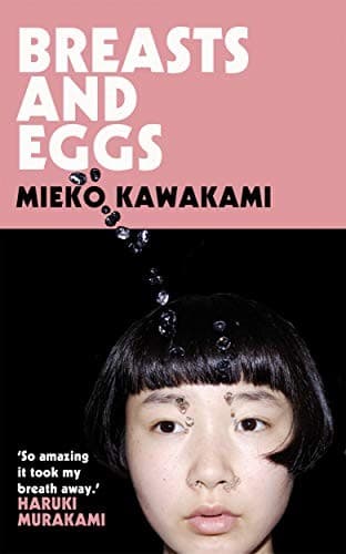Cover of Breasts and Eggs by Mieko Kawakami