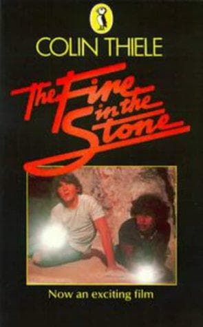 Cover of Fire in the Stone by Colin Thiele