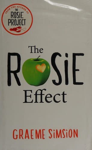 Cover of The Rosie Effect by Graeme Simsion