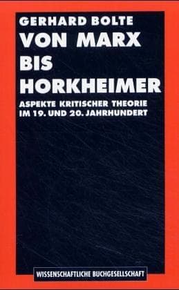 Cover of Von Marx bis Horkheimer by Gerhard Bolte