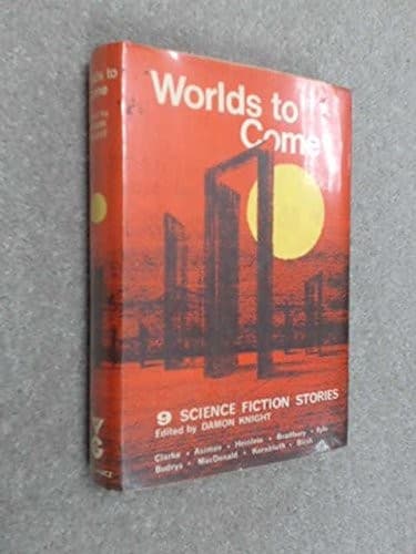 Cover of Worlds to come by Damon Knight