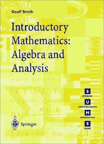 Cover of Introductory mathematics, algebra, and analysis by Smith, Geoff