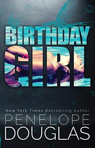 Cover of Birthday Girl by Penelope Douglas