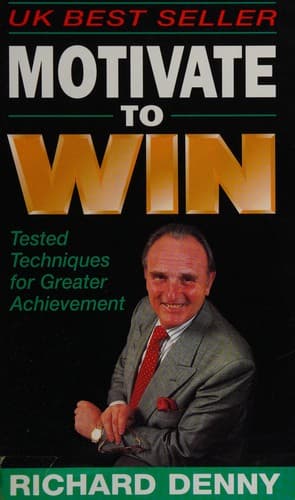 Cover of Motivate to Win by Richard Denny