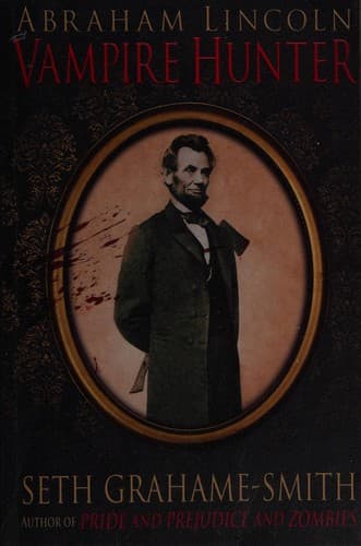 Cover of Abraham Lincoln: Vampire Hunter by Seth Grahame-Smith