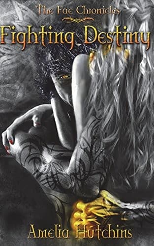 Cover of Fighting Destiny by Amelia Hutchins
