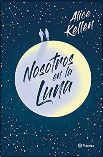 Cover of Nosotros en la Luna by Alice Kellen