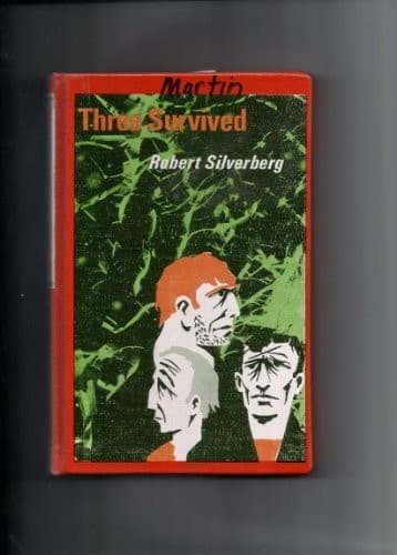 Cover of Three survived by Robert Silverberg