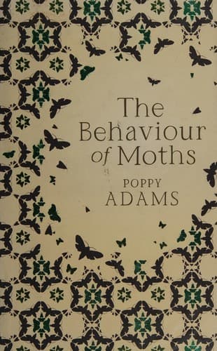 Cover of Behaviour of moths by Poppy Adams