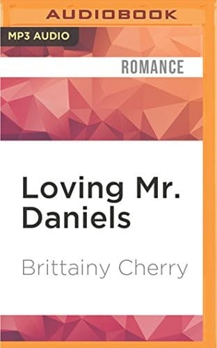 Cover of Loving Mr. Daniels by Brittainy C. Cherry