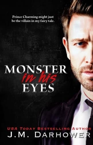 Cover of Monster in His Eyes by J.M. Darhower