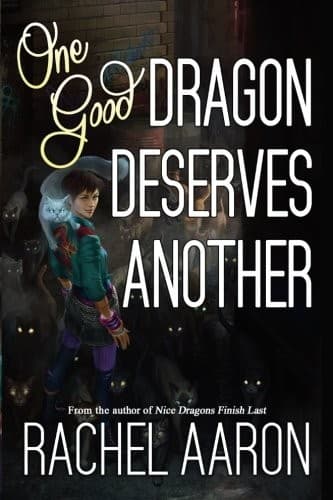 Cover of One Good Dragon Deserves Another by Rachel Aaron