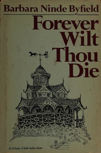 Cover of Forever wilt thou die by Barbara Ninde Byfield
