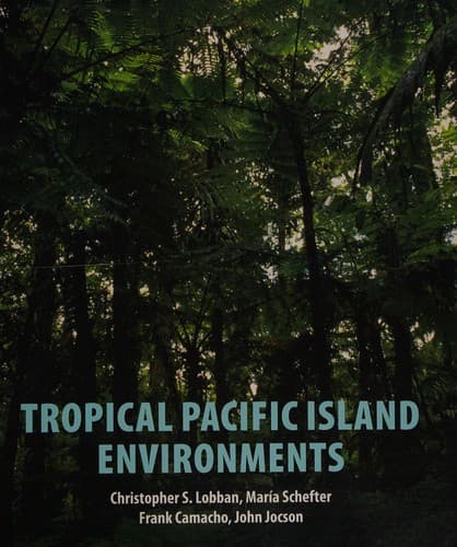 Cover of Tropical Pacific Island environments by Christopher S. Lobban