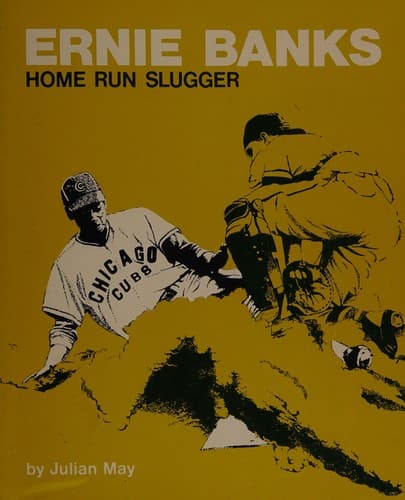 Cover of Ernie Banks, home run slugger by Julian May