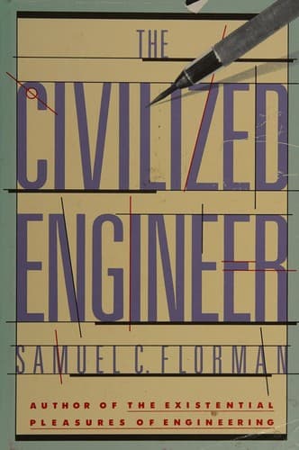 Cover of The civilized engineer by Samuel C. Florman
