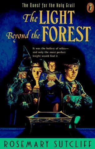 Cover of The light beyond the forest by Rosemary Sutcliff