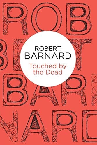 Cover of Touched by the dead by Robert Barnard