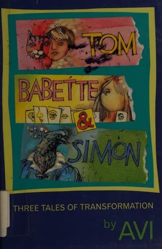 Cover of Tom, Babette & Simon by Avi