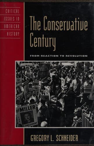 Cover of The conservative century by Gregory L. Schneider