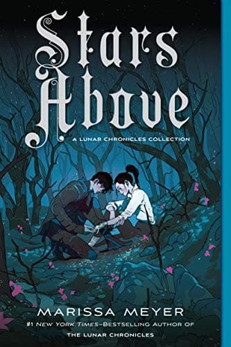 Cover of Stars Above by Marissa Meyer
