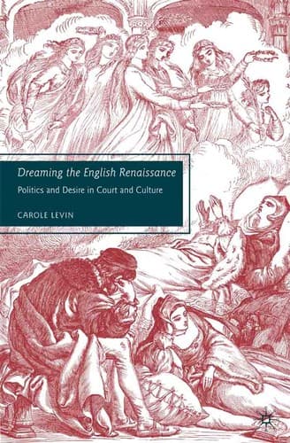 Cover of Dreaming the English Renaissance by Carole Levin