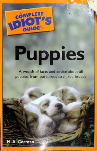 Cover of The complete idiot's guide to puppies by M. A. Gorman